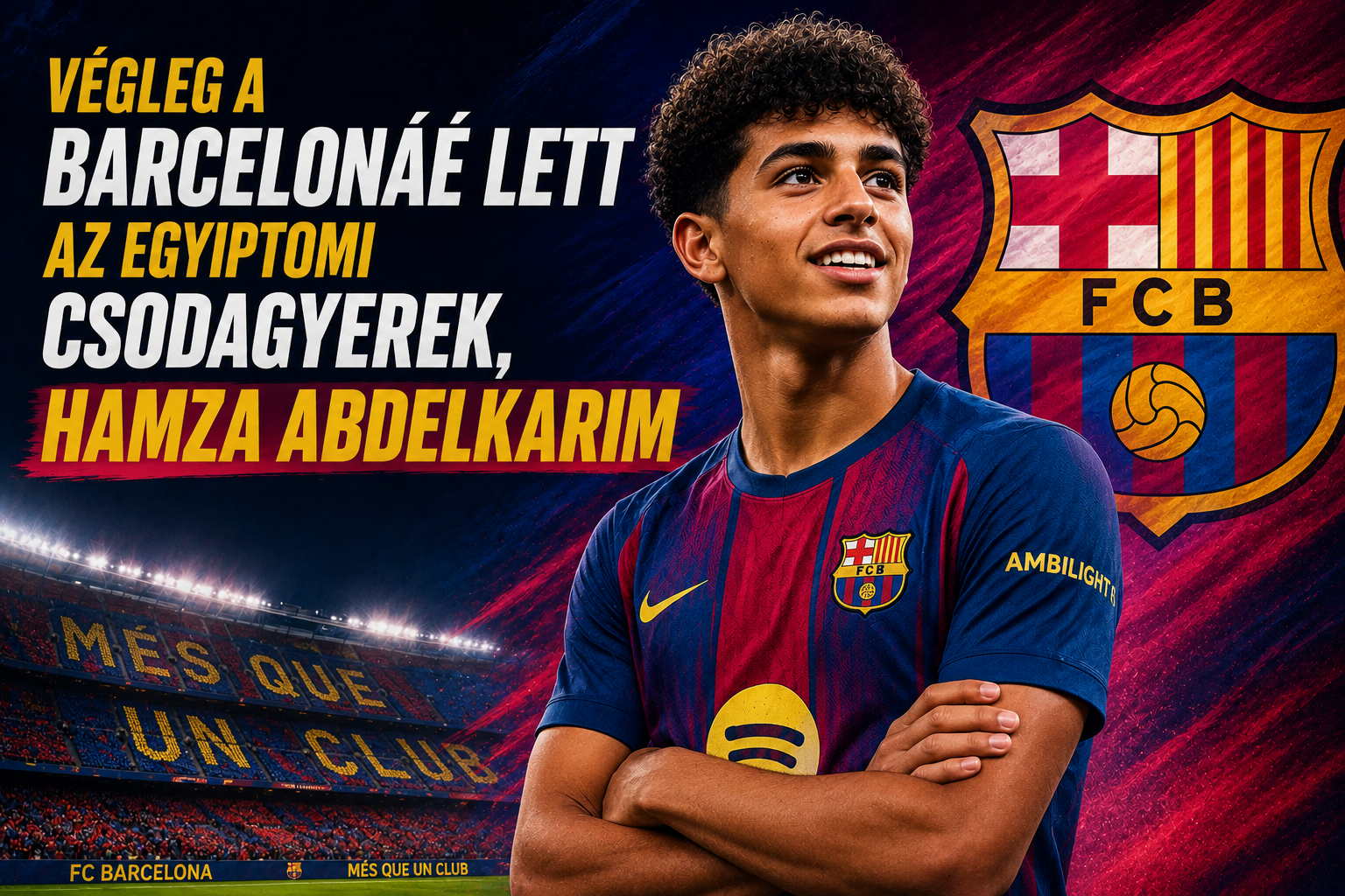 Végleg a Barcelonáé lett az egyiptomi csodagyerek, Hamza Abdelkarim