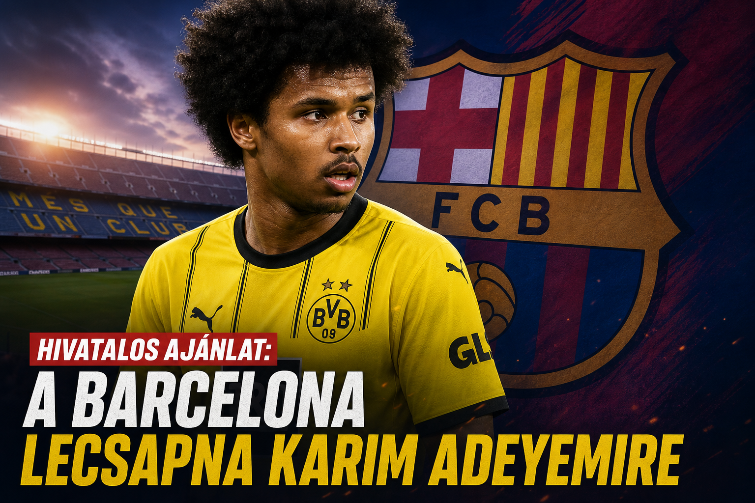 Hivatalos ajánlat: a Barcelona lecsapna Karim Adeyemire