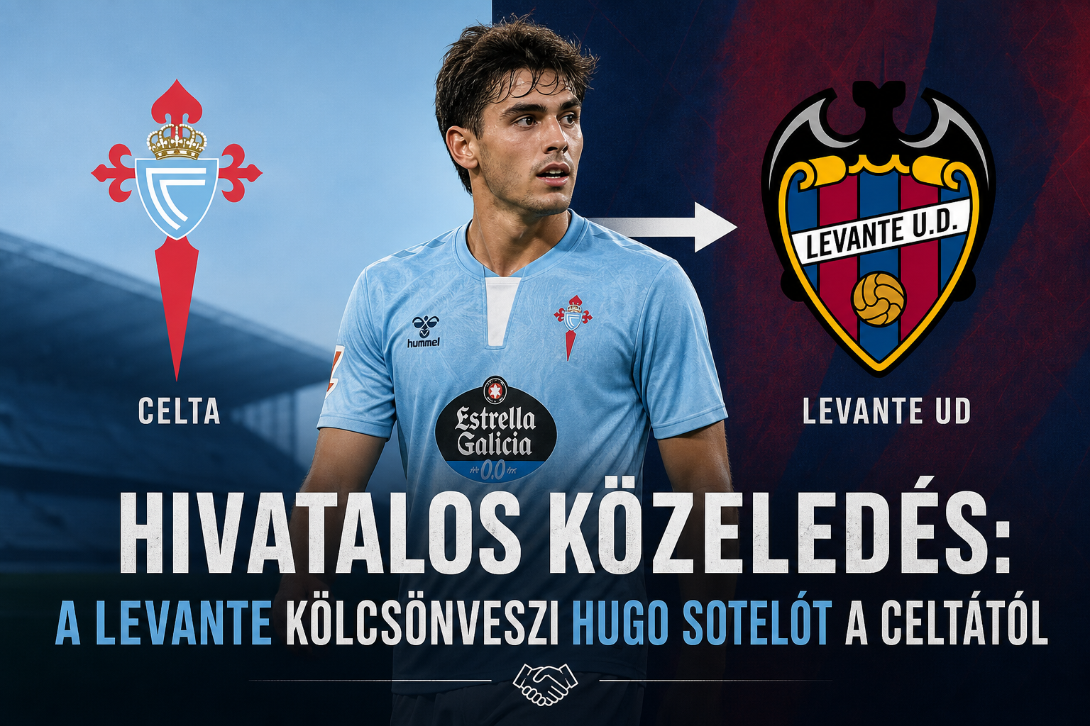 Hivatalos közeledés: a Levante kölcsönveszi Hugo Sotelót a Celtától