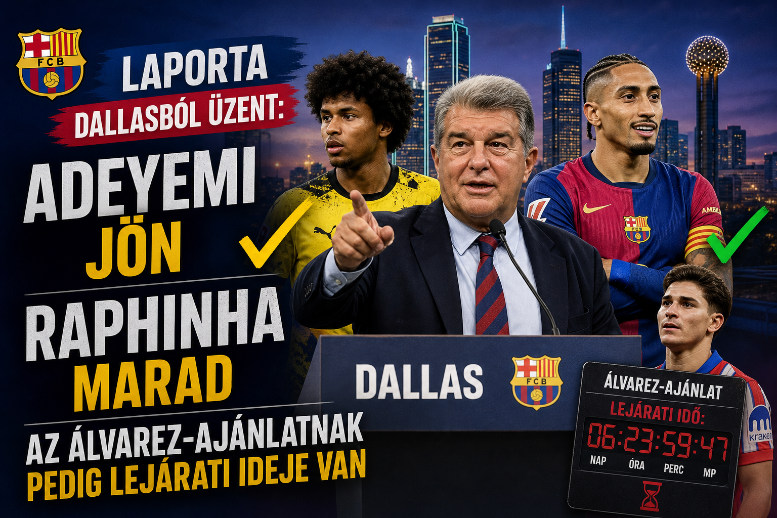 Laporta Dallasból üzent: Adeyemi jön, Raphinha marad, az Álvarez-ajánlatnak pedig lejárati ideje van