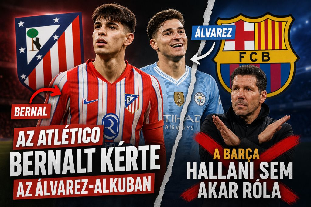 Az Atlético Bernalt kérte az Álvarez-alkuban, de a Barça hallani sem akar róla