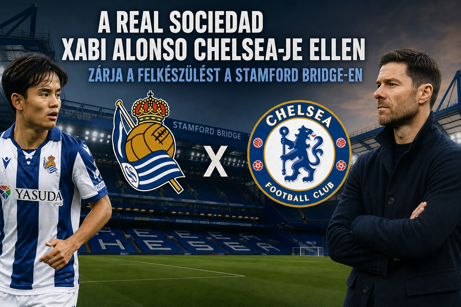 A Real Sociedad Xabi Alonso Chelsea-je ellen zárja a felkészülést a Stamford Bridge-en