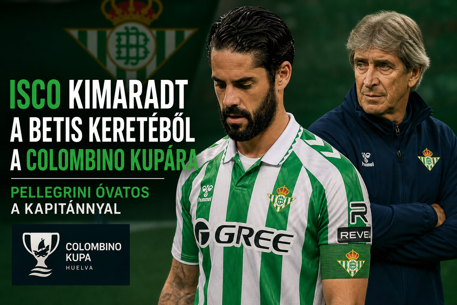 Isco kimaradt a Betis keretéből a Colombino Kupára – Pellegrini óvatosan kezeli a kapitány visszatérését