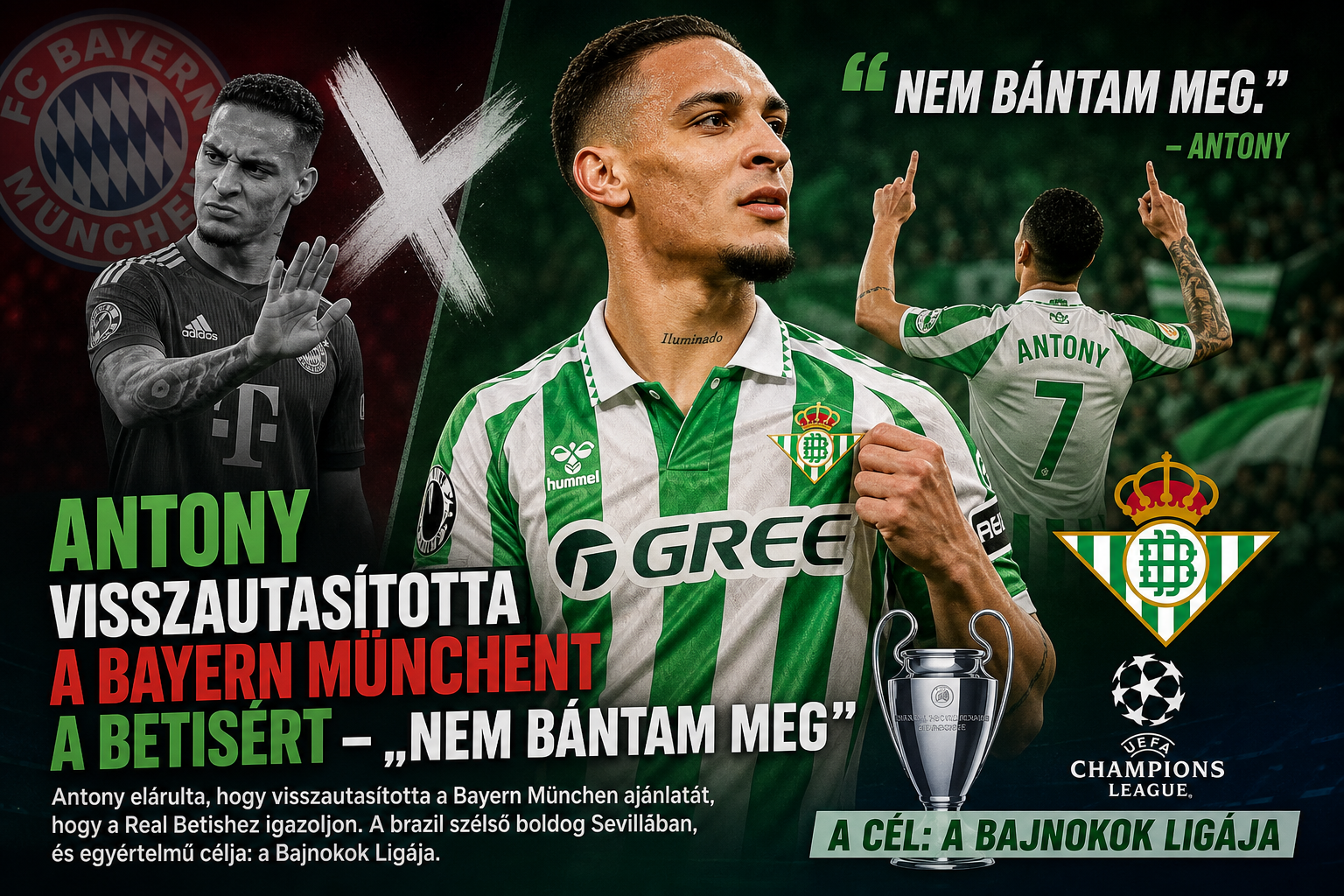 Antony visszautasította a Bayern Münchent a Betisért – „itt újra boldog lettem", és a Bajnokok Ligája a cél