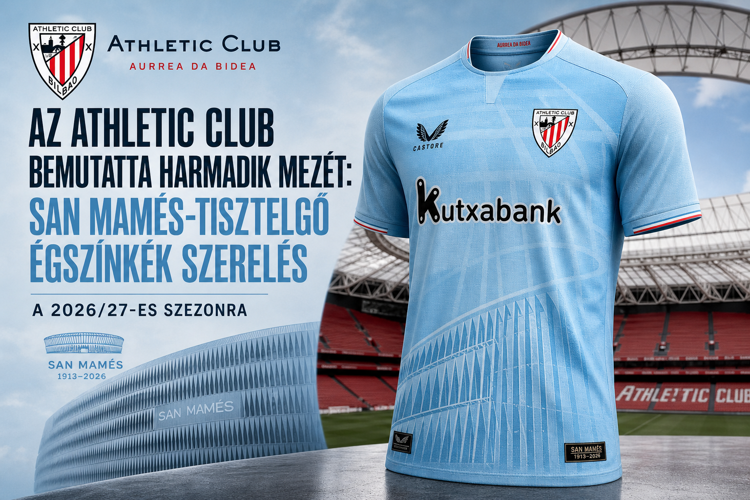Az Athletic Club bemutatta harmadik mezét: San Mamésnek tisztelgő égszínkék szerelés a 2026/27-es szezonra