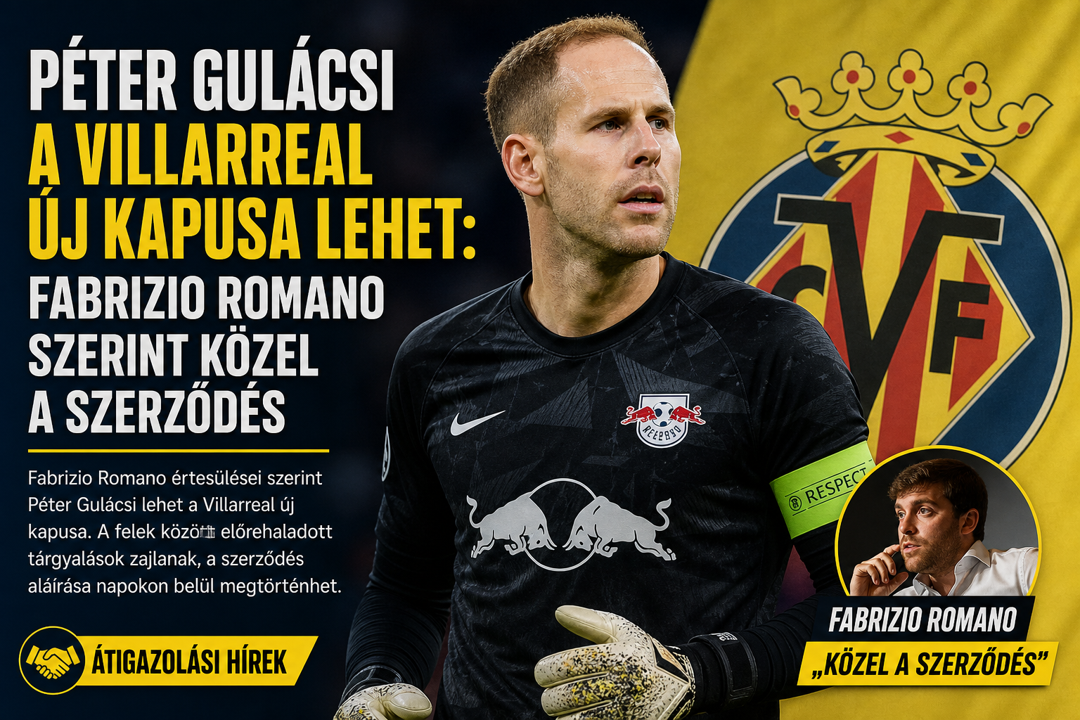 Magyar kapus a LaLigában: Peter Gulacsi a Villarrealhoz igazolhat – Fabrizio Romano megerősítette