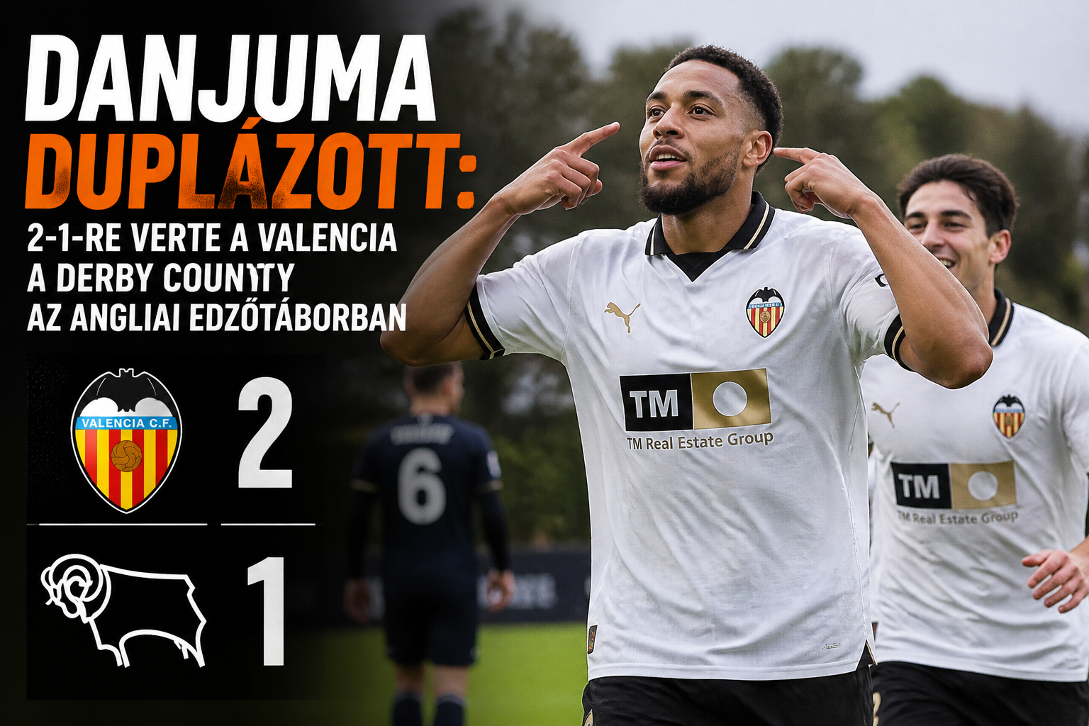 Danjuma duplázott: 2-1-re verte a Valencia a Derby Countyt az angliai edzőtáborban