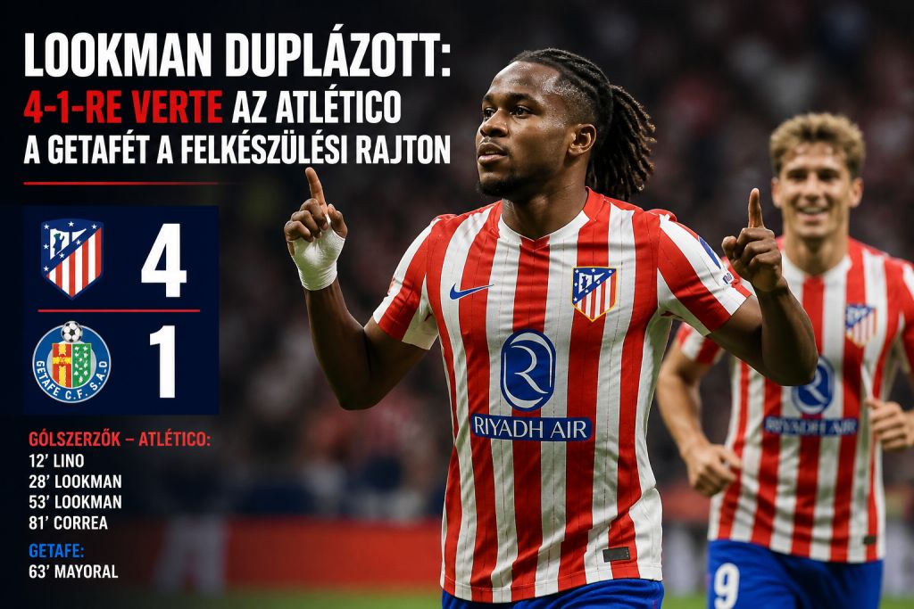 Lookman duplázott: 4-1-re verte az Atlético a Getafét a felkészülési rajton