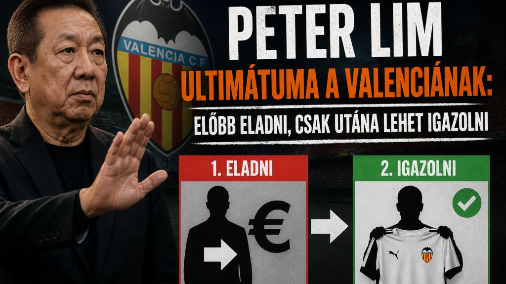 Peter Lim ultimátuma a Valenciának: előbb eladni, csak utána lehet igazolni