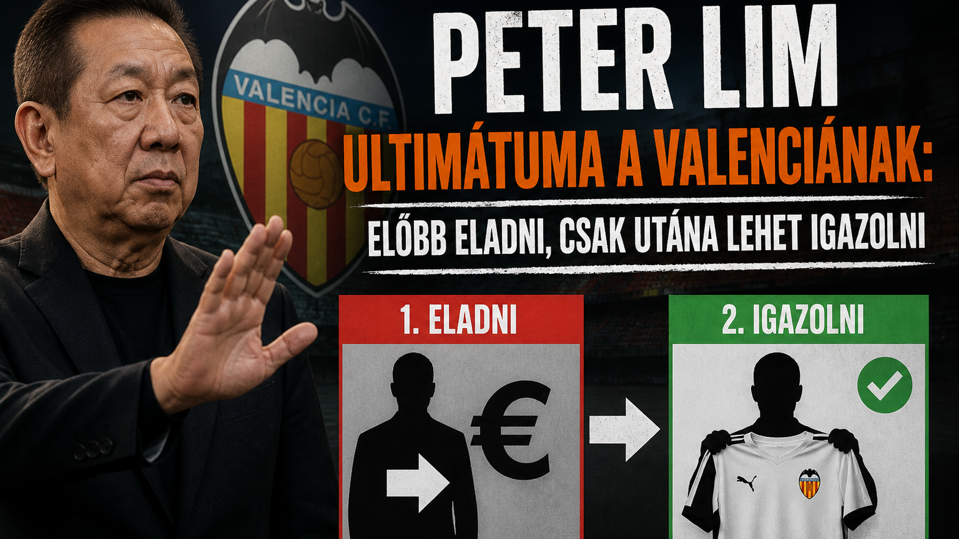 Peter Lim ultimátuma a Valenciának: előbb eladni, csak utána lehet igazolni