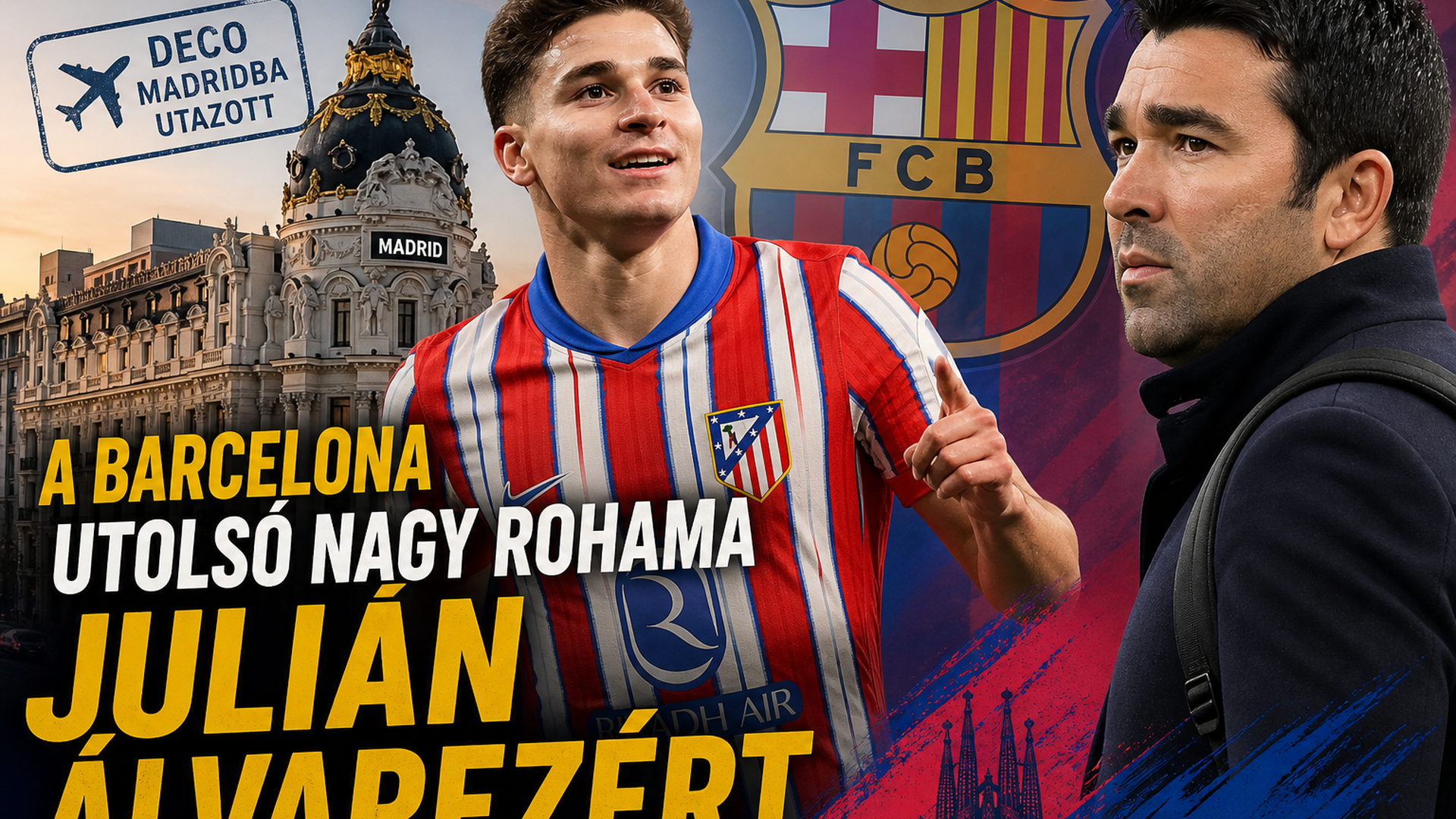 Deco Madridba utazott Julián Álvarezért: a Barcelona utolsó nagy rohama az Atlético sztárjáért