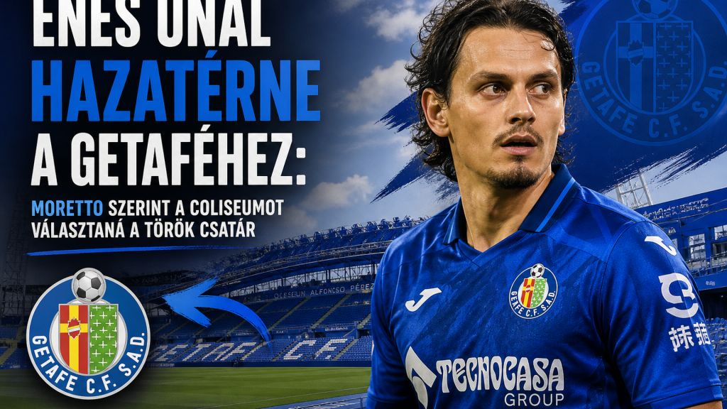 Enes Ünal hazatérne a Getaféhez: Moretto szerint a Coliseumot választaná a török csatár
