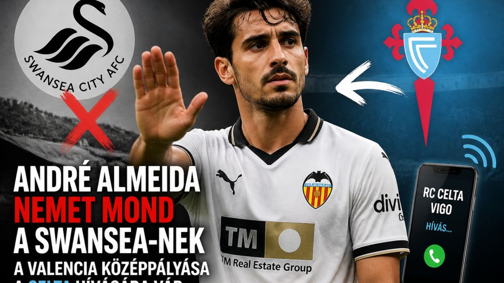 André Almeida nemet mond a Swansea-nek: a Valencia középpályása a Celta hívására vár