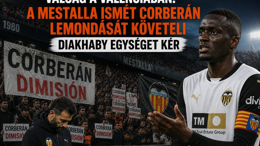 Válság a Valenciában: a Mestalla ismét Corberán lemondását követeli – Diakhaby egységet kér